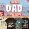 50 Editable Dad T-Shirt Designs Bundle
