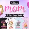 50 Editable Mom T-Shirt Designs Bundle