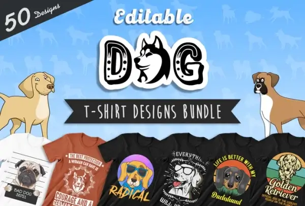 50 Editable Dog T-Shirt Designs Bundle